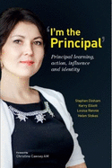 I'm the Principal: Principal learning, action, influence and identity