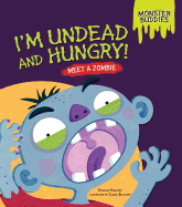 Im Undead and Hungry: Meet a Zombie