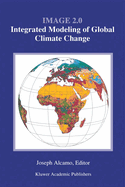 Image 2.0: Integrated Modeling of Global Climate Change