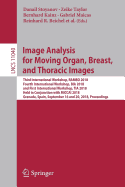 Image Analysis for Moving Organ, Breast, and Thoracic Images: Third International Workshop, Rambo 2018, Fourth International Workshop, Bia 2018, and First International Workshop, Tia 2018, Held in Conjunction with Miccai 2018, Granada, Spain, September...