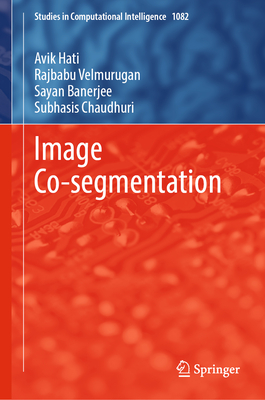 Image Co-segmentation - Hati, Avik, and Velmurugan, Rajbabu, and Banerjee, Sayan