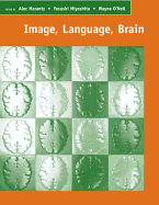 Image, Language, Brain: Papers from the First Mind Articulation Project Symposium