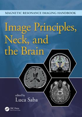 Image Principles, Neck, and the Brain - Saba, Luca (Editor)