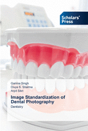 Image Standardization of Dental Photography