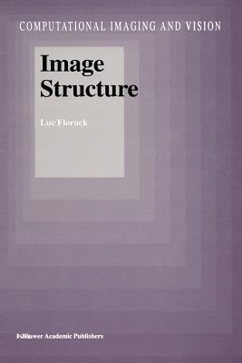 Image Structure - Florack, Luc