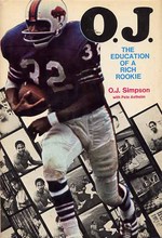 O.J. the Education of a Rich Rookie