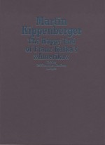 Martin Kippenberger: the Happy End of Franz Kafka's "Amerika"