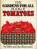 The Gardens for All Book of Tomatoes