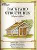 Backyard Structures Designs and Plans