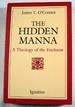 The Hidden Manna: a Theology of the Eucharist