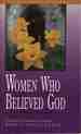 Women Who Believed God (Fisherman Bible Studyguides) 12 Studies for Individuals Or Groups