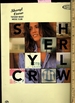 Sheryl Crow: Tuesday Night Music Club: Guitar Vocal With Tablature Edition [Pictorial Song Book, Sheet Music of Popular Crow Songs]