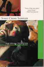 Soho Crime Sampler (Fall 2007-Winter 2008) [Advanced Reader's Edition] Excerpts From: the Wandering Ghost; Prayer of the Dragon; Blood of the Wicked; a Grave in Gaza; Moonlight Downs; Murder in the Rue De Paradis