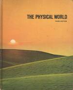 The Physical World: A Course in Physical Science