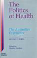 Politics of Health: The Australian Experience [import]
