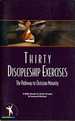 Thirty Discipleship Exercises a Pathway to Christian Maturity