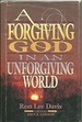 A Forgiving God in an Unforgiving World