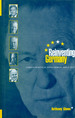 Reinventing Germany: German Political Development Since 1945