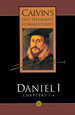 Daniel I-Chapters 1-6 (Calvin's Old Testament Commentaries)