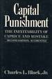 Capital Punishment: The Inevitability of Caprice and Mistake