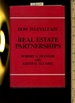 How to Evaluate Real Estate Partnerships [Investment Strategy, Planning, Taxes, Shelters, Mortgages, Investors, Freits, Reits, Structure]