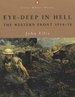 Eye-Deep in Hell: the Western Front 1914-1918 (Penguin Classic Military History)