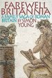 Farewell Britannia: a Family Saga of Roman Britain