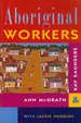 Aboriginal Workers (Special Issue of Labour History #69)