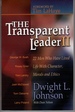 The Transparent Leader II: 22 Men Who Have Lived Life With Character, Morals and Ethics [Signed By Author]