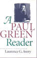 A Paul Green Reader