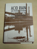 Acid Rain and Friendly Neighbors: the Policy Dispute Between Canada and the United States. Rev. Ed. (Duke Press Policy Studies)