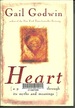 Heart: A Personal Journey Through Its Myth and Meanings