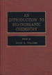 An Introduction to Bio-Inorganic Chemistry