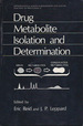 Drug Metabolite Isolation and Determination