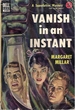 Vanish in an Instant