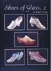 Shoes of Glass, 2 (Glass Shoes Price Guide)