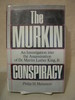 The Murkin Conspiracy: An Investigation Into the Assassination of Dr. Martin Luther King, JR.