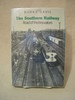 The Southern Railway: Road of the Innovators