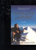 Touch the Top of the World: a Blind Man's Journey to Climb Further Than the Eye Can See
