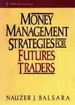 Money Management Strategies for Futures Traders (Wiley Finance) (Gebundene Ausgabe) Nauzer J. Balsara