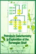 Petroleum Geochemistry in Exploration of the Norwegian Shelf: Proceedings of a Norwegian Petroleum Society (NPF) conference Organic Geochemistry in Exploration of the Norwegian Shelf held at Stavanger, 22-24 October 1984