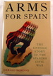 Arms for Spain: the Untold Story of the Spanish Civil War