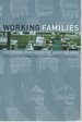 Working Families: the Transformation of the American Home