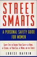 Street Smarts a Personal Safety Guide for Women