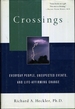 Crossings Everyday People, Unexpected Events, and Life-Affirming Change