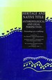 Heritage and Native Title: Anthropological and Legal Perspectives: Proceedings of a Workshop Conducted by the Australian Anthropological Society and the Australian Institute of Aboriginal and Torres Strait Islander Studies, Australian National...