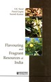 Flavouring and Fragrant Resources in India