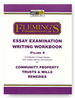 Fleming's Essay Examination Writing Workbook Vol. 4: Community Property, Remedies, Trusts and Wills
