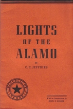 Lights of the Alamo [Paperback] [Jan 01, 1946] C.C. Jeffries and John E. Rosser