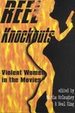 Reel Knockouts Violent Women in the Movies